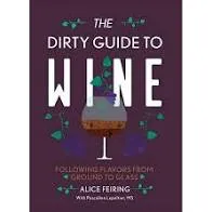 The Dirty Guide to Wine