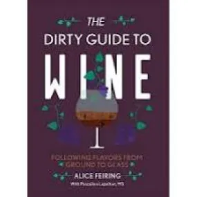 The Dirty Guide to Wine